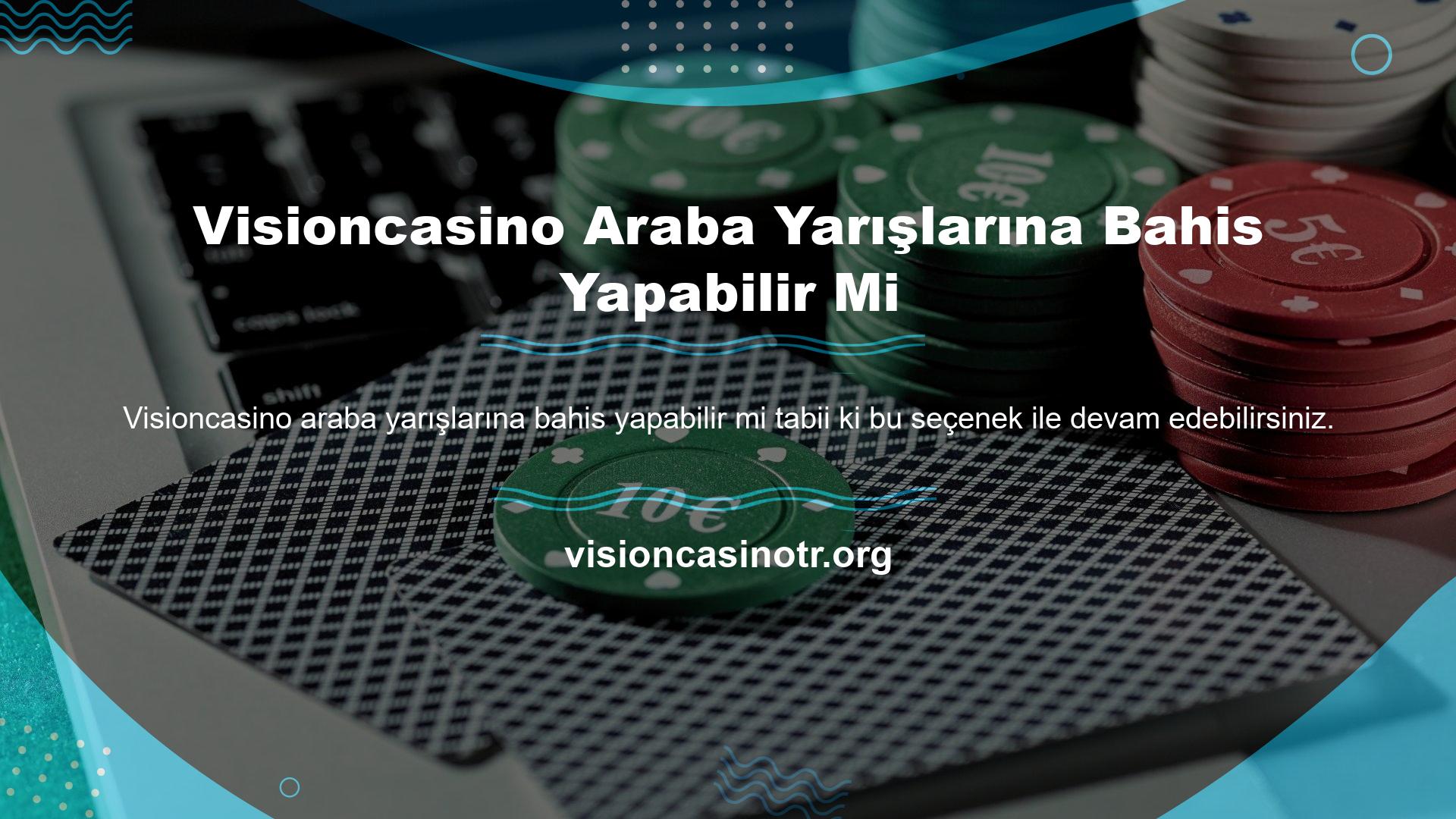 Visioncasino yapma fırsatları yayınlayan web siteleri var