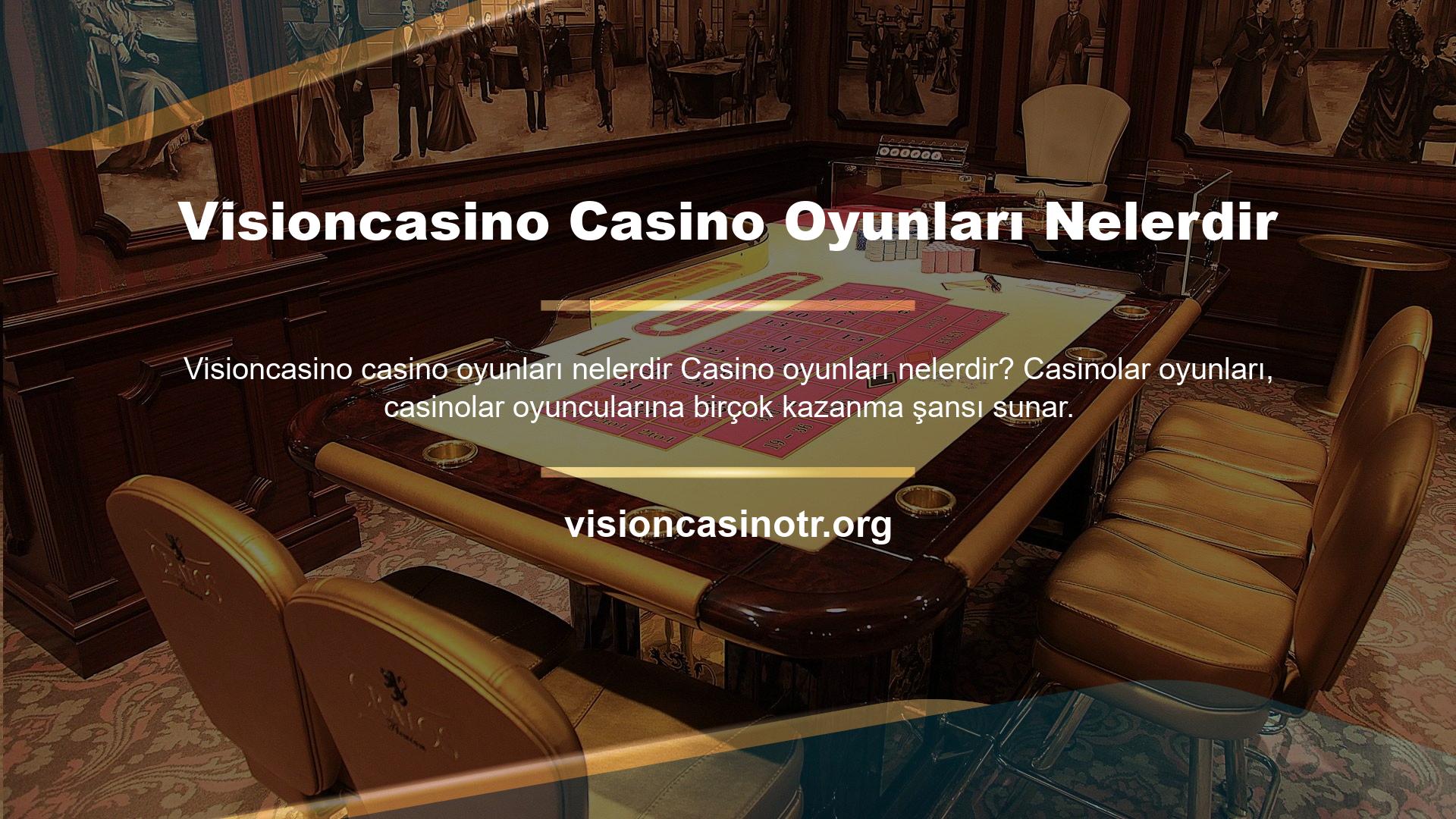 Bu nedenle casino oyuncularının amacı internet üzerinden casino oyunları oynayarak para kazanmaktır